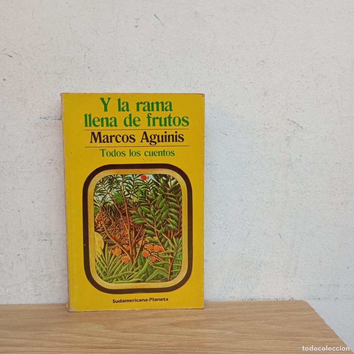 Libros: Y la rama llena de frutos - Marcos Aguinis