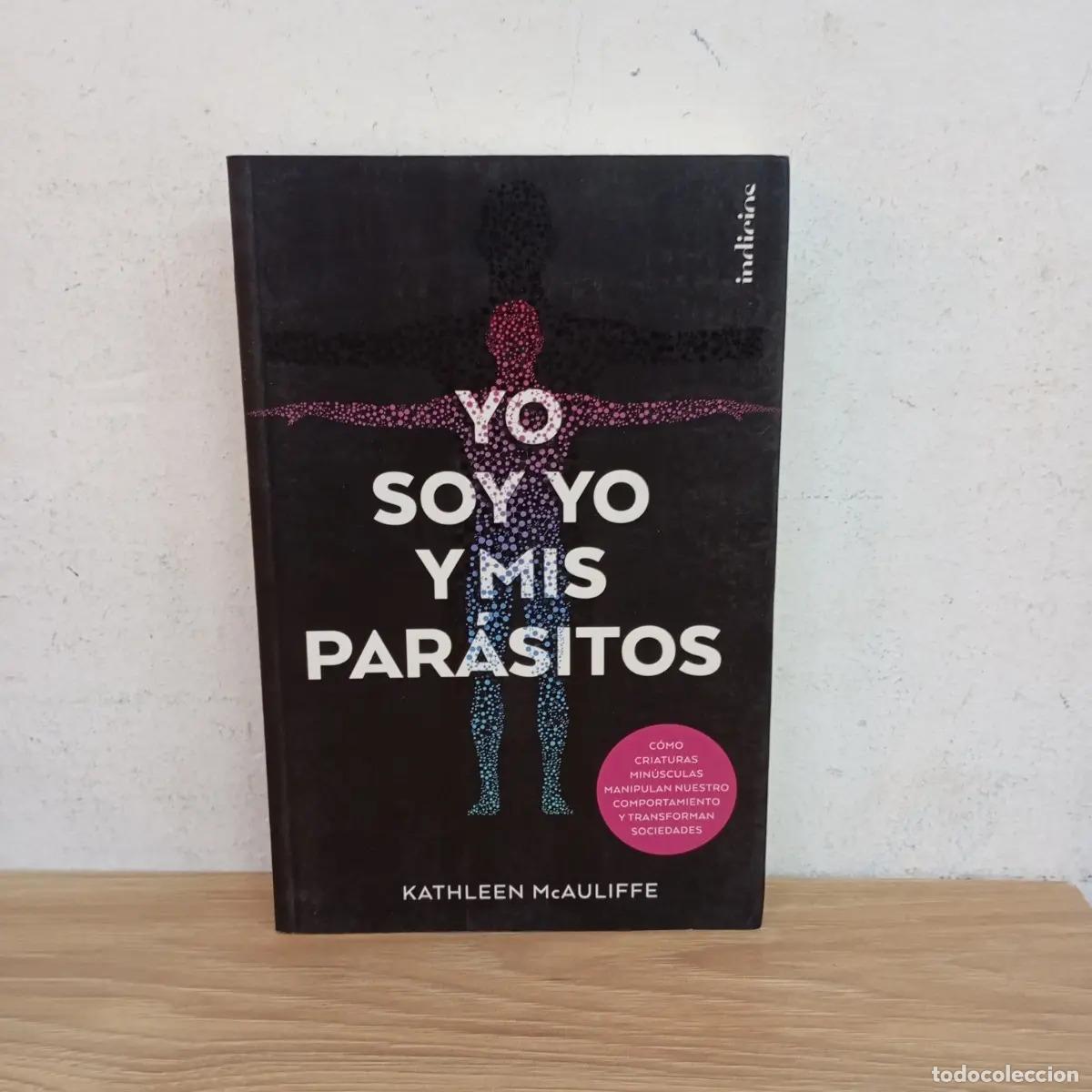 Libros: Yo soy yo y mis par&aacute;sitos - Kathleen McAuliffe - Foto 1