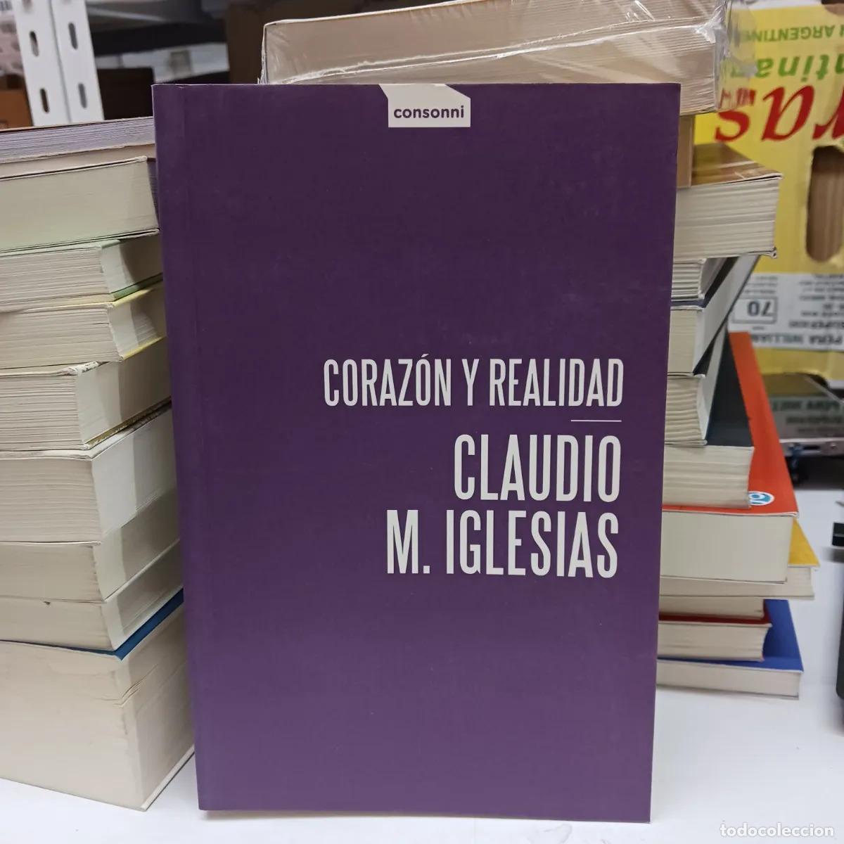 Libros: Corazon y realidad - Claudio M. Iglesias - Foto 1