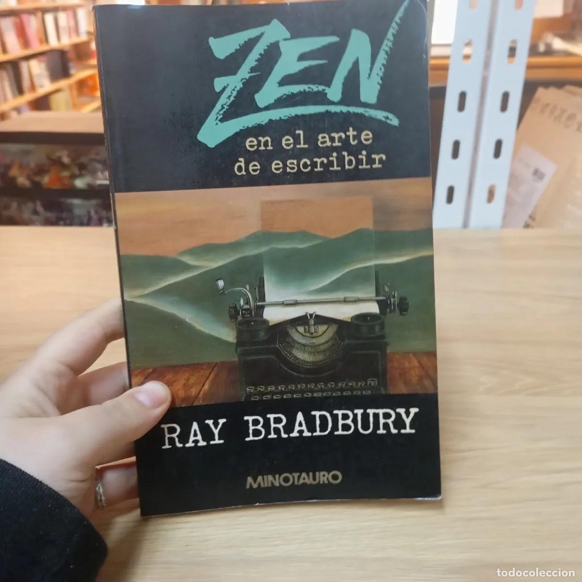 B&uuml;cher: Zen en el arte de escribir det, 1a ed - Ray Bradbury