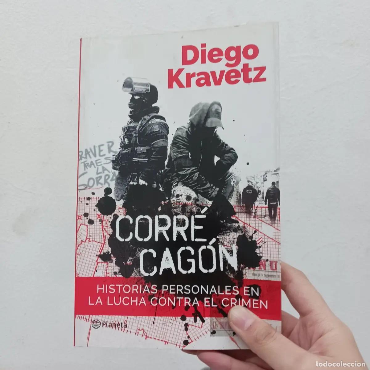 Libros: Corr&eacute; cag&oacute;n - Diego Kravetz