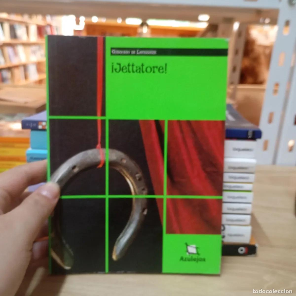 Libri di seconda mano: &iexcl;Jettatore! - Gregorio de Laferrere