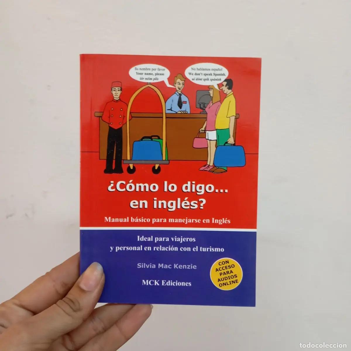 B&uuml;cher: &iquest;C&oacute;mo lo digo... en ingl&eacute;s? - Silvia Mac Kenzie