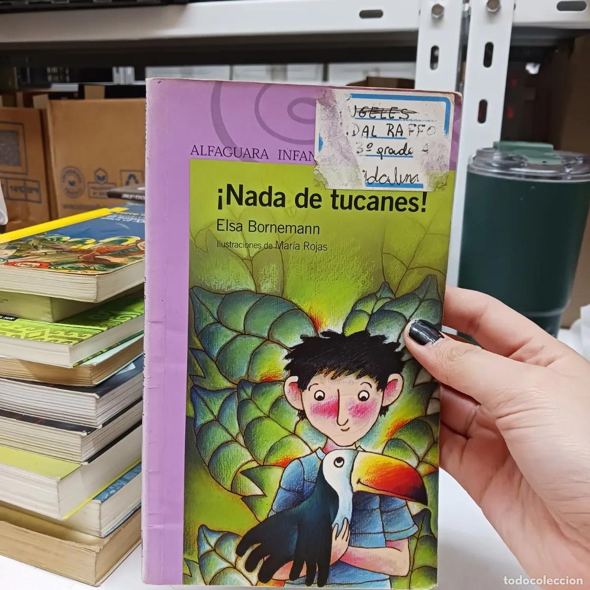 Libros: &iexcl;Nada de tucanes! (det.) - Elsa Bornemann - Foto 1