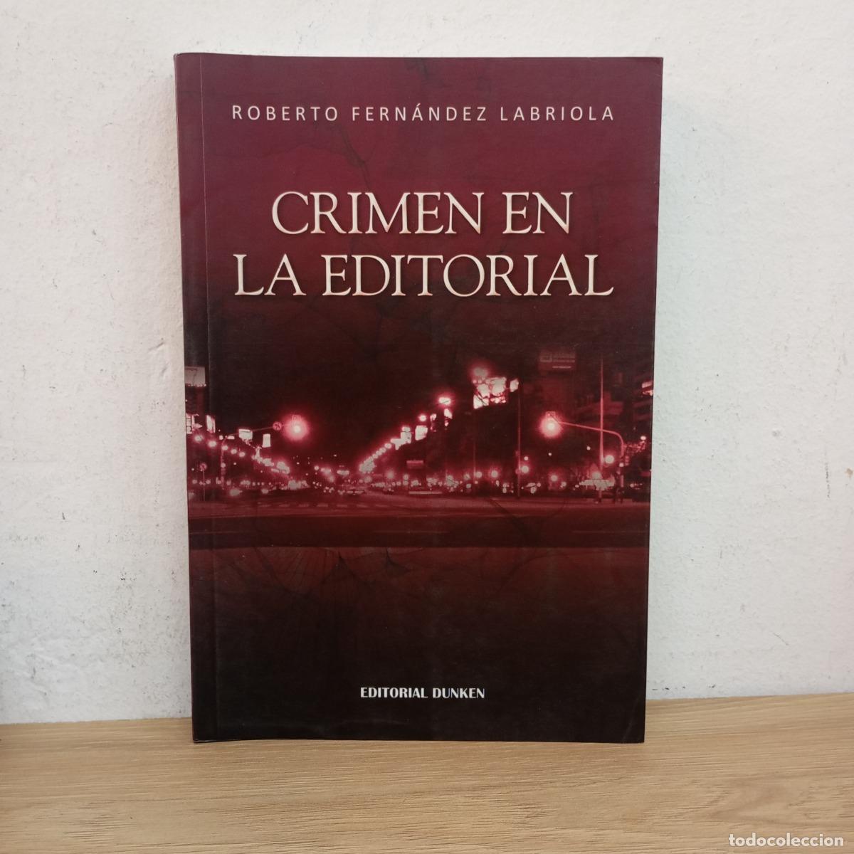 B&uuml;cher: Crimen en la editorial - Roberto Fern&aacute;ndez Labriola