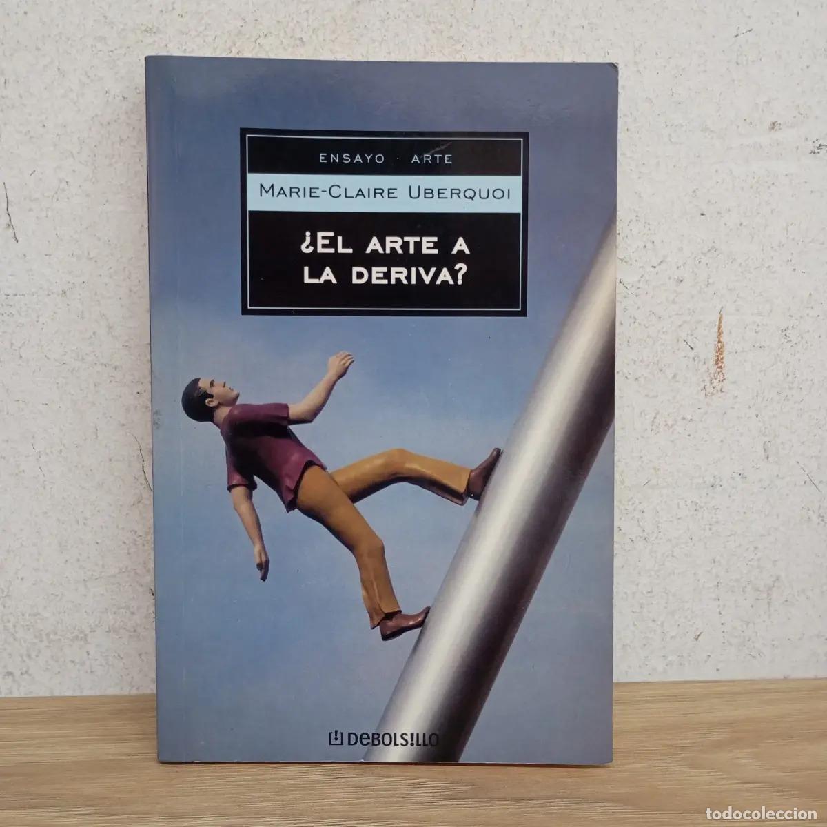 Livres: &iquest;El arte a la deriva? - Marie-Claire Uberquoi