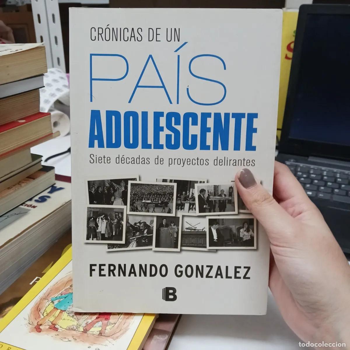 B&uuml;cher: Cronicas de un pais adolescente - Fernando Gonzalez