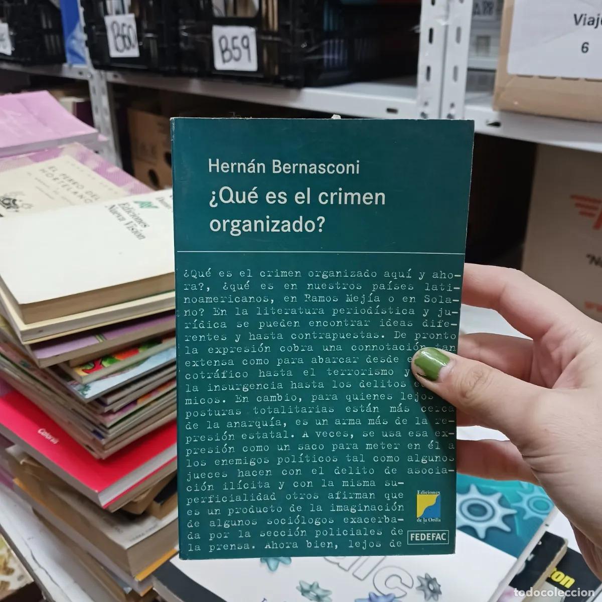 B&uuml;cher: &iquest;Que es el crimen organizado? - Hernan Bernasconi