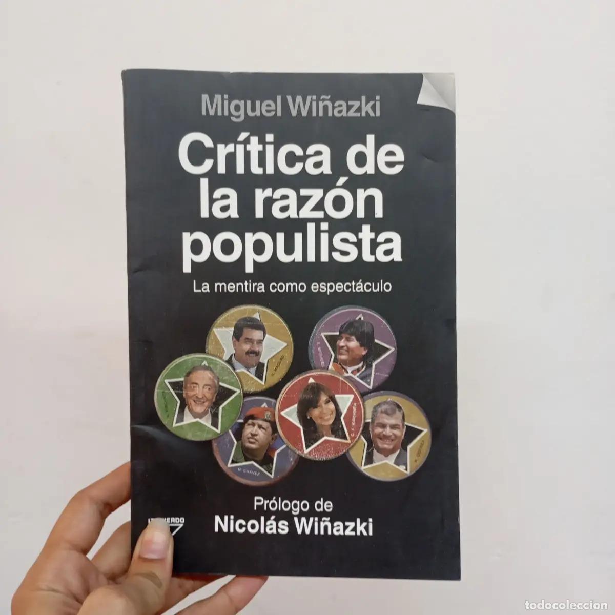 B&uuml;cher: Cr&iacute;tica de la raz&oacute;n populista - Miguel Wi&ntilde;azki