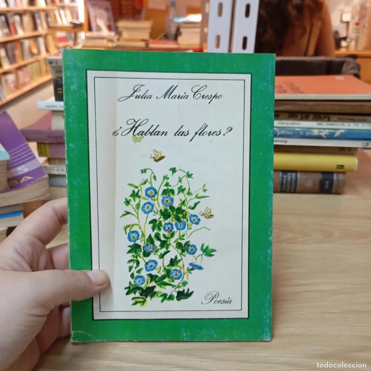 B&uuml;cher: &iquest;Hablan las flores? - Julia Mar&iacute;a Crespo