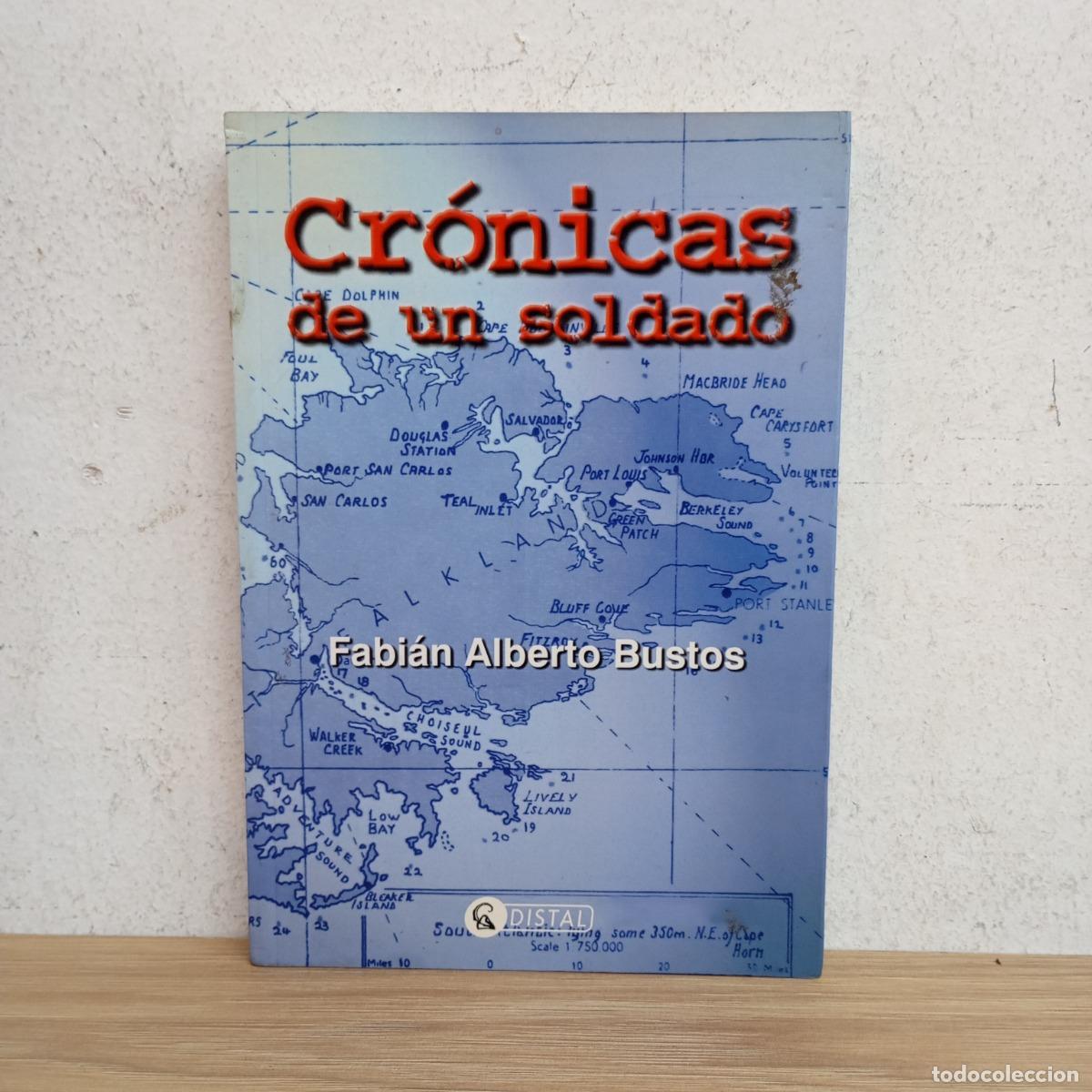 Libri di seconda mano: Cr&oacute;nicas de un soldado - Fabi&aacute;n Alberto Bustos