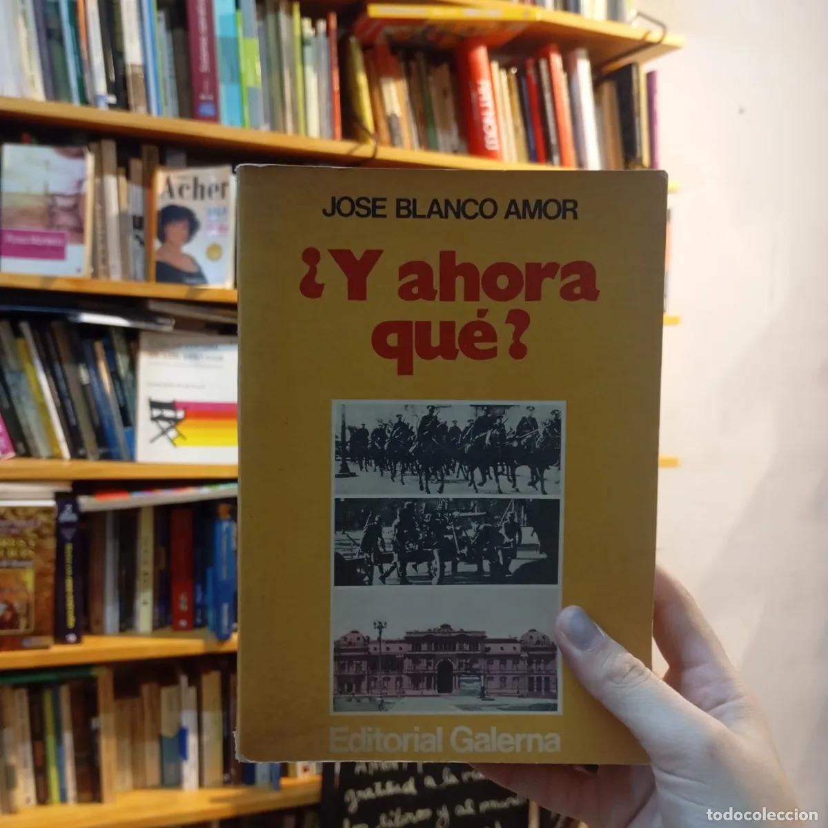 Libros: &iquest;Y ahora qu&eacute;? - Jose Blanco Amor - Foto 1