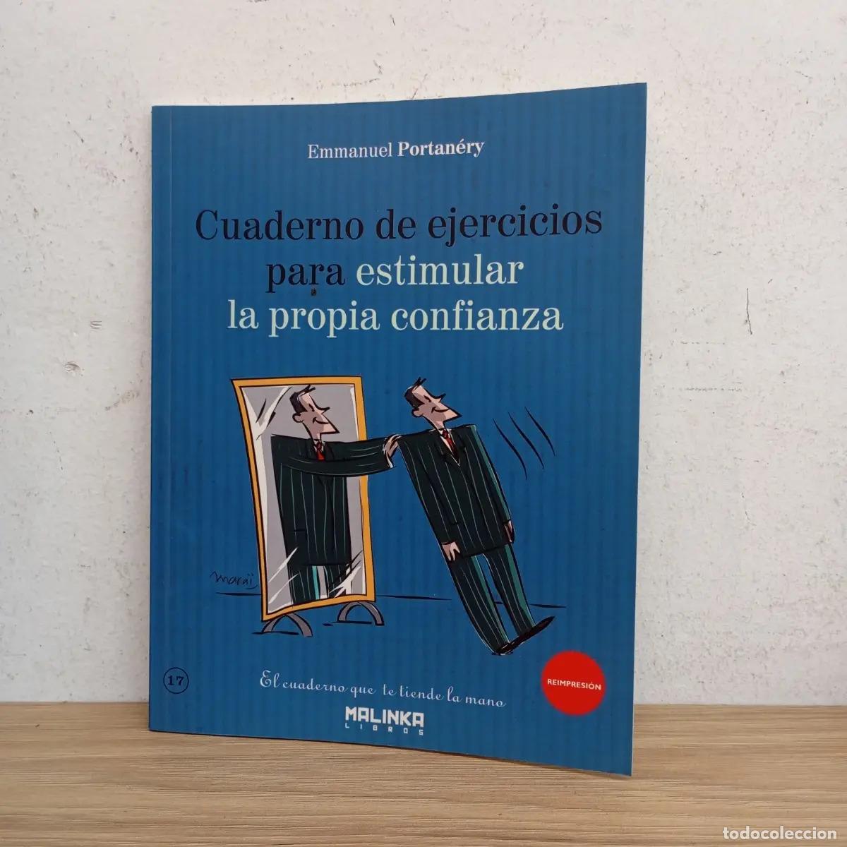 Libri di seconda mano: Cuaderno de ejercicios para estimular la propia confianza - Emmanuel Portan&eacute;ry