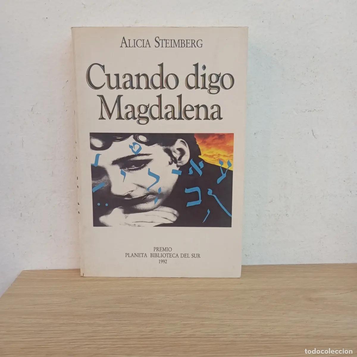 Libros: Cuando digo Magdalena - Alicia Steimberg - Foto 1