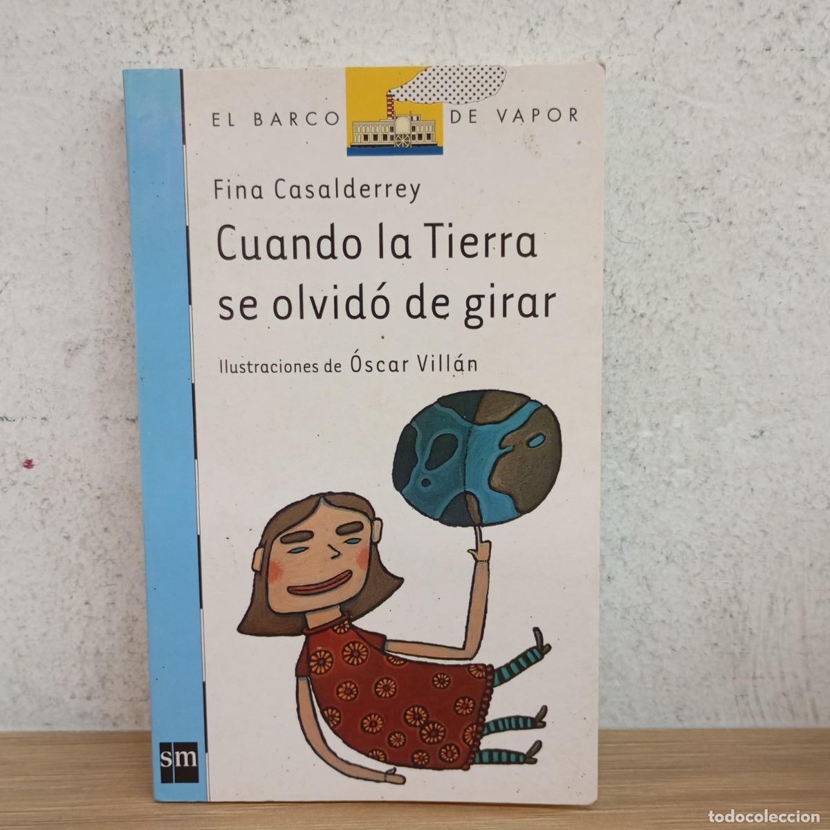 Livros em segunda m&atilde;o: Cuando la Tierra se olvid&oacute; de girar - Fina Casalderrey