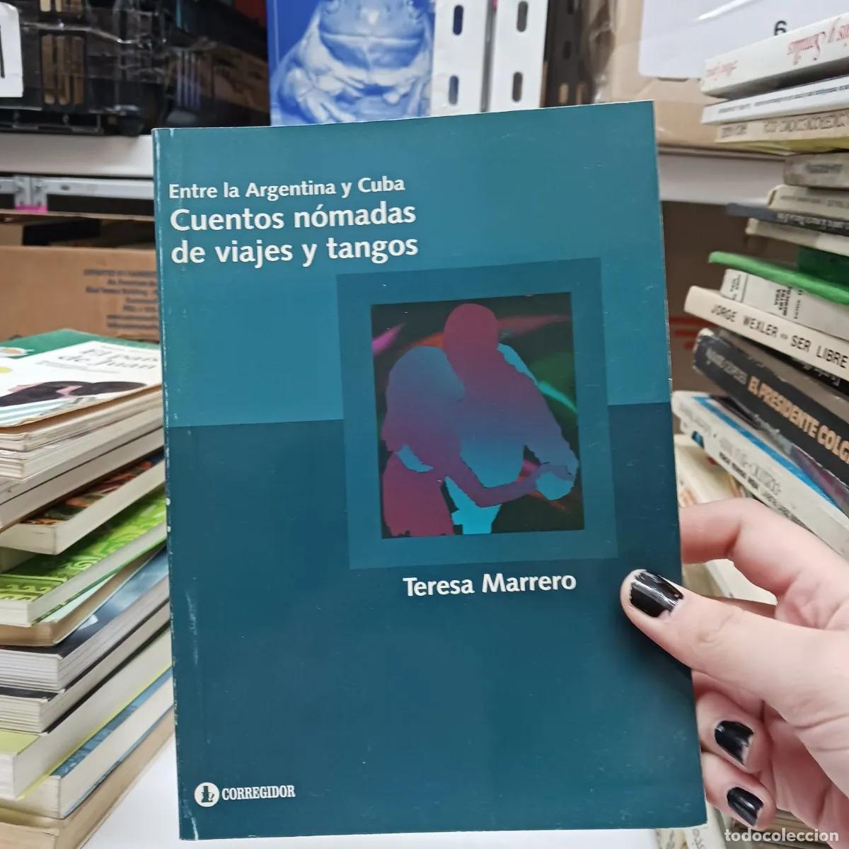 Libros: Cuentos nomadas de viajes y tangos - Teresa Marrero - Foto 1