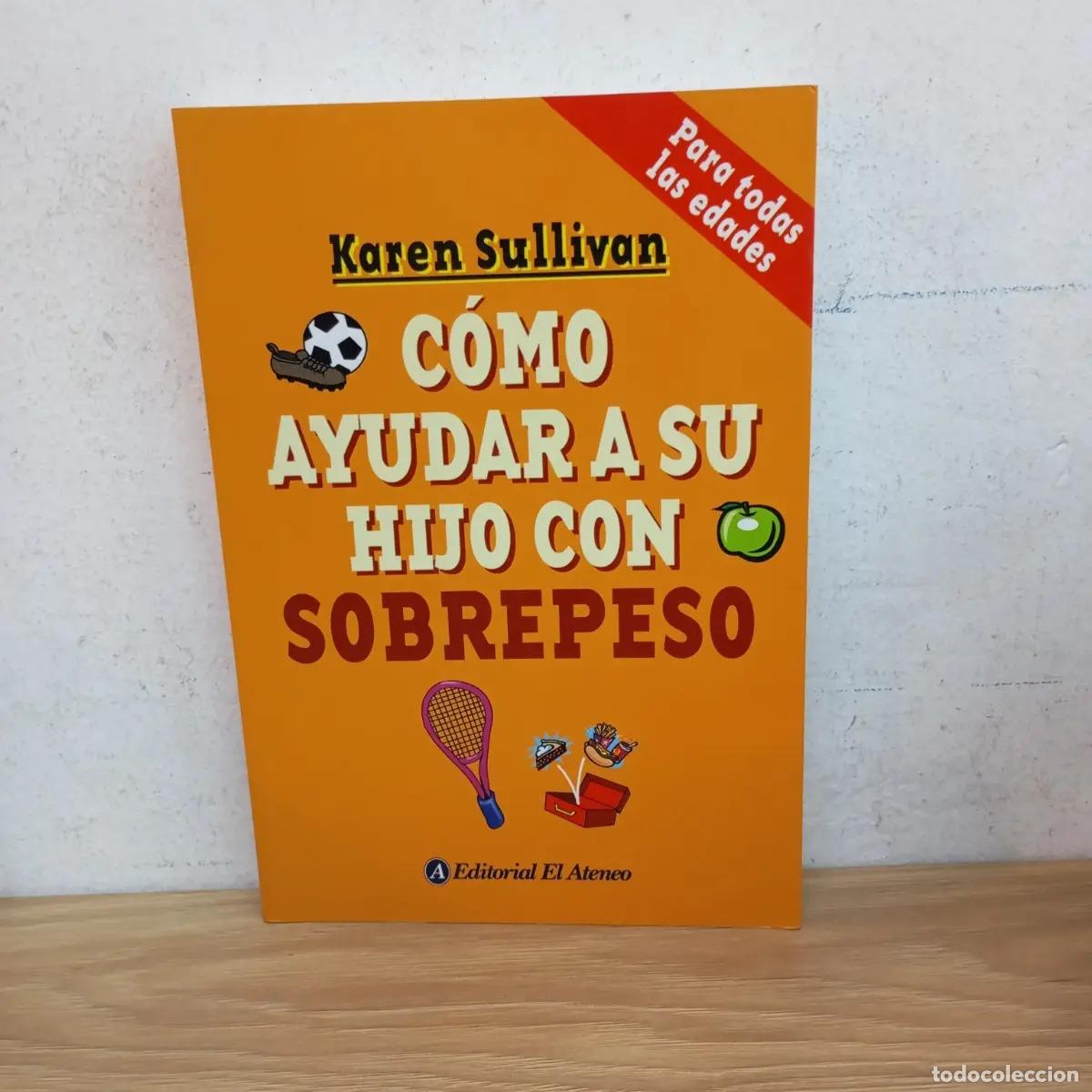 Libri di seconda mano: C&oacute;mo ayudar a su hijo con sobrepeso - Karen Sullivan