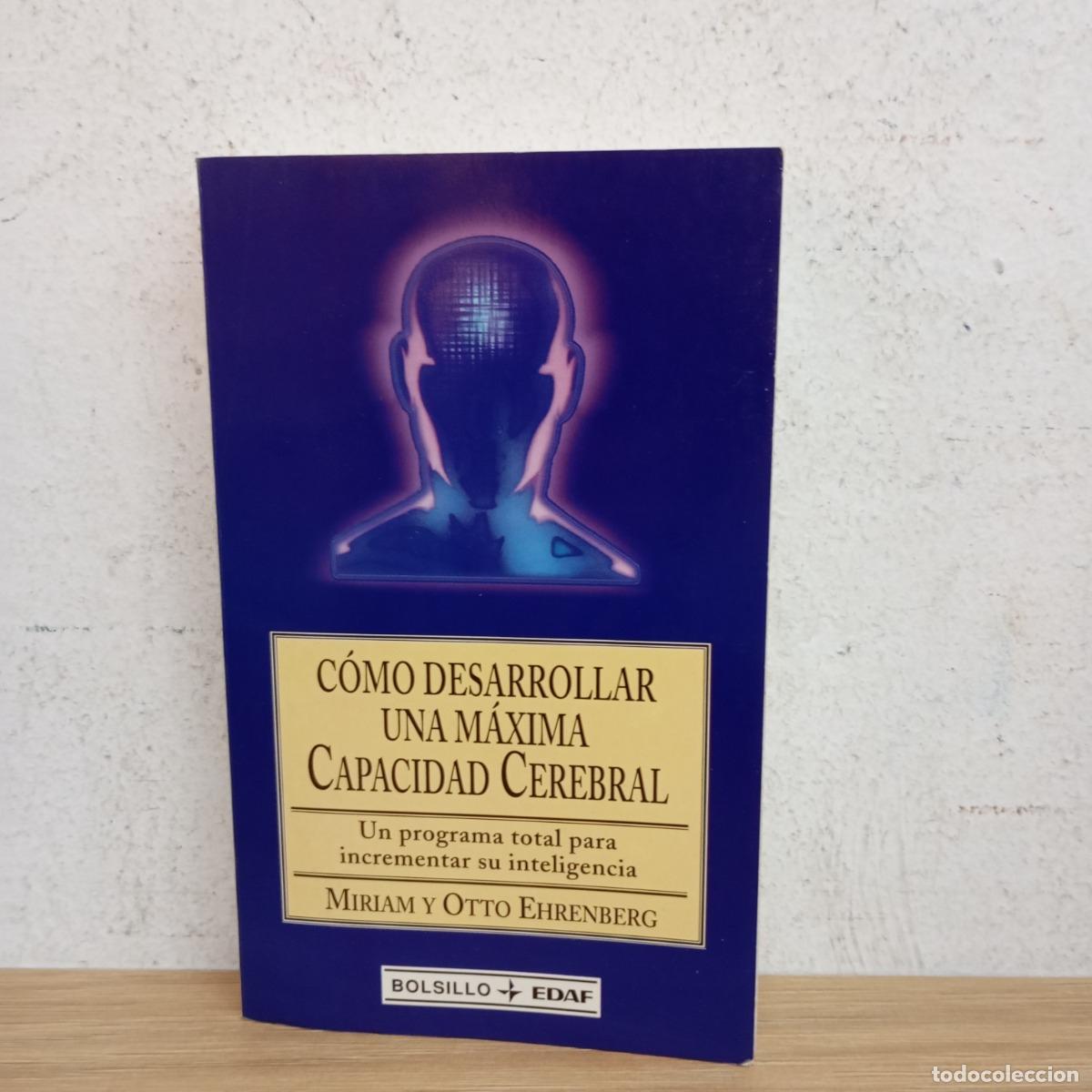 Libri di seconda mano: C&oacute;mo desarrollar una m&aacute;xima capacidad cerebral - Miriam Ehrenberg