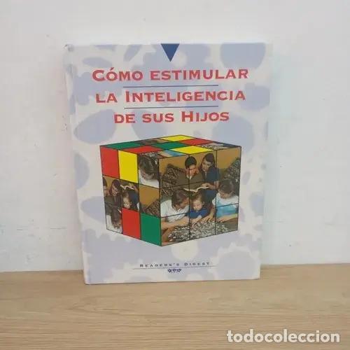 Libros: C&oacute;mo estimular la inteligencia de sus hijos - Readers Digest - Foto 1