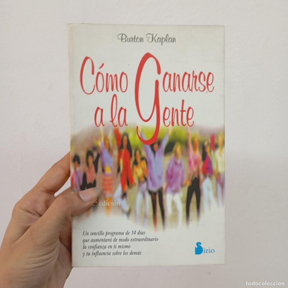 Libros: C&oacute;mo ganarse a la gente - Burton Kaplan - Foto 1