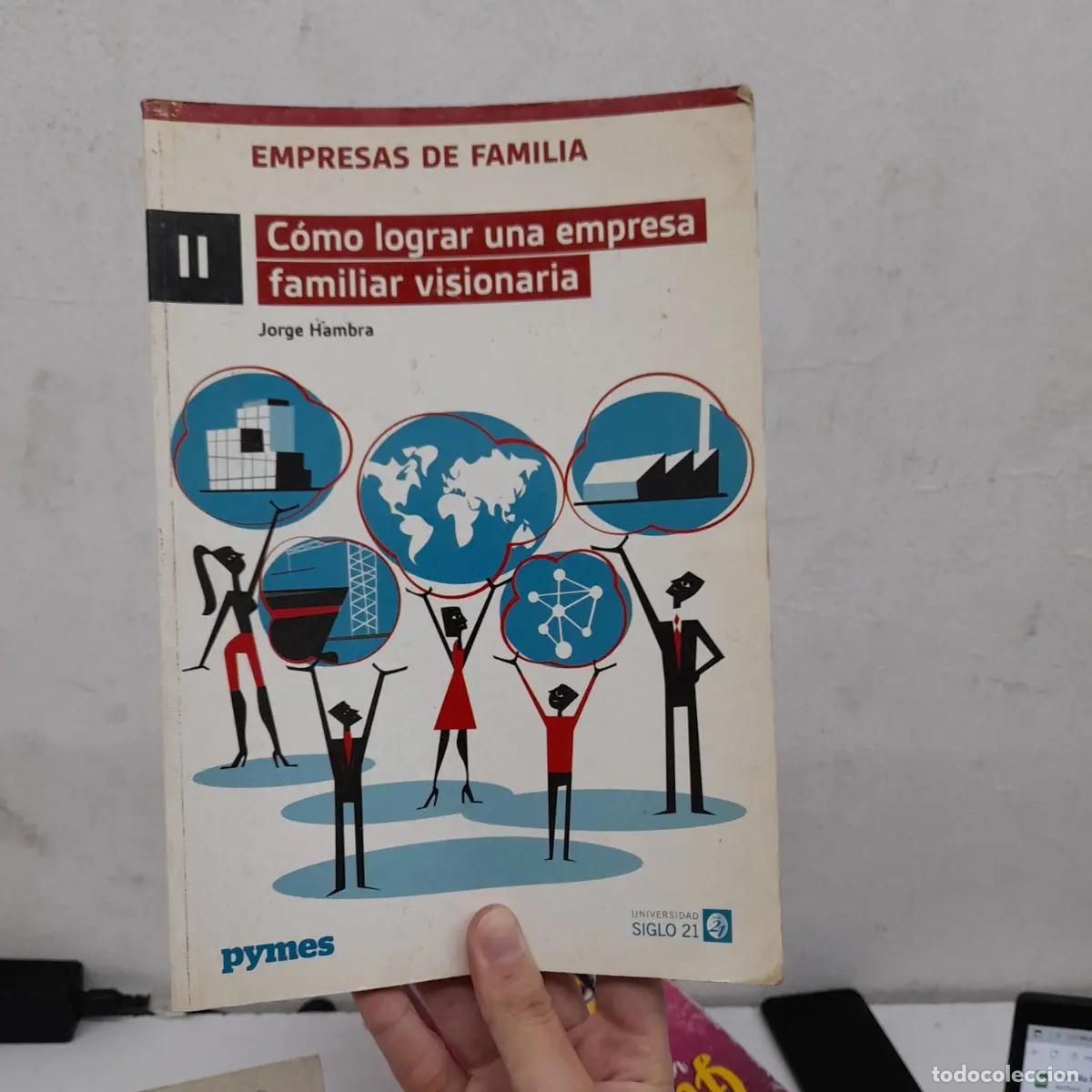 Libri di seconda mano: C&oacute;mo lograr una empresa familiar visionaria - Jorge Hambra