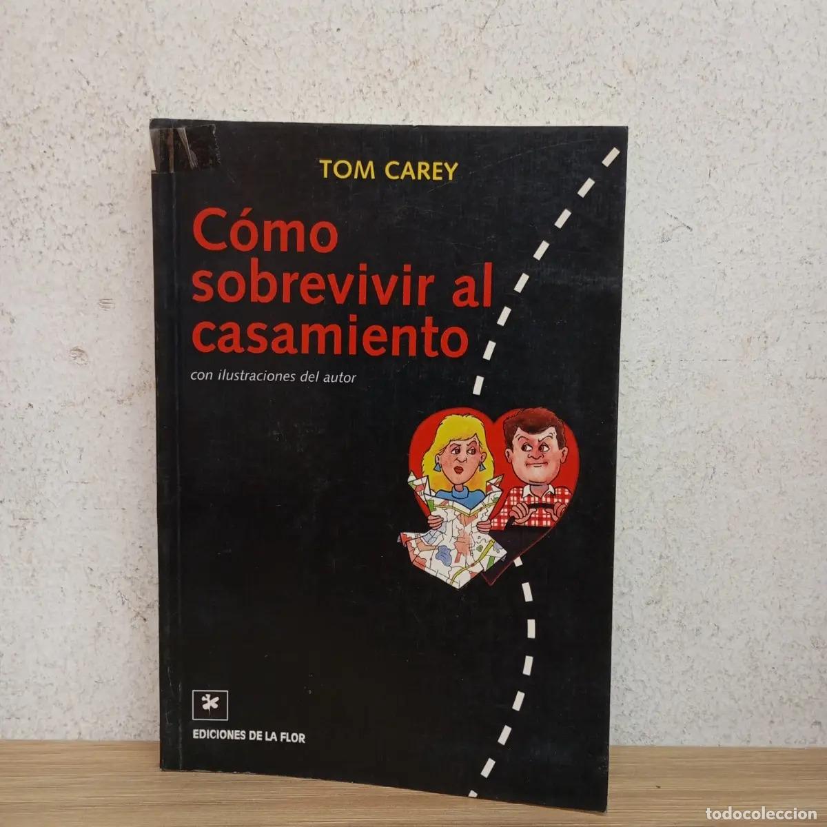 Libros: C&oacute;mo sobrevivir al casamiento - Tom Carey - Foto 1