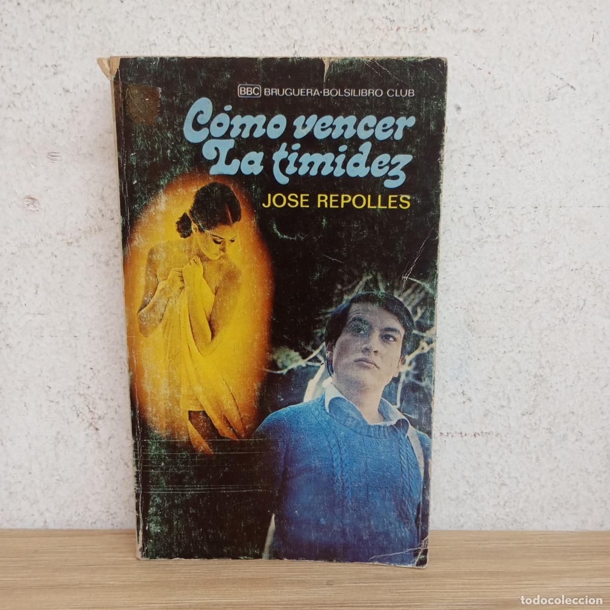 Libri di seconda mano: C&oacute;mo vencer la timidez - Jos&eacute; Repoll&eacute;s