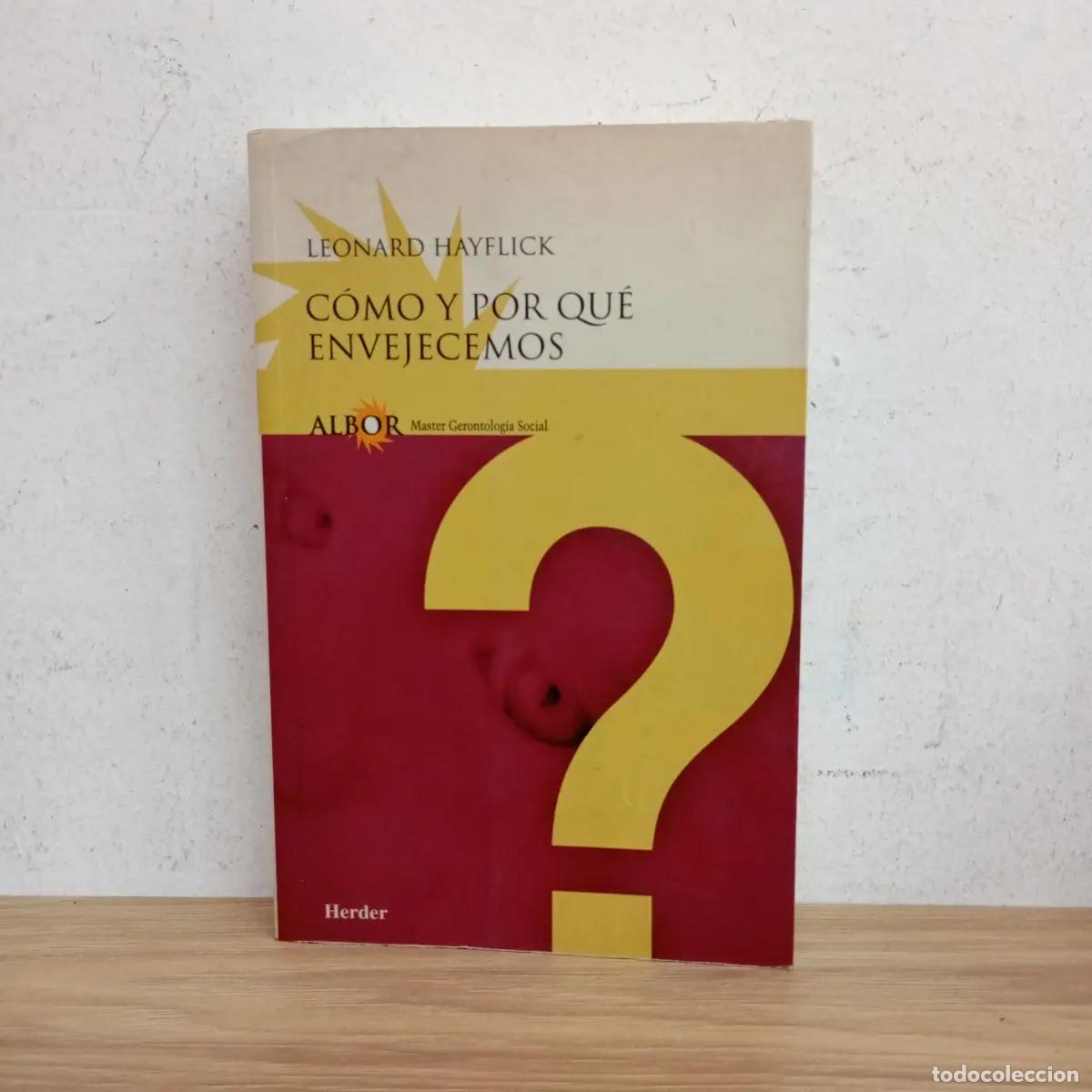 Libri di seconda mano: C&oacute;mo y por qu&eacute; envejecemos - Leonrd Hayflick