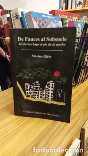 B&uuml;cher: De Fauces al Subsuelo - Marina Klein