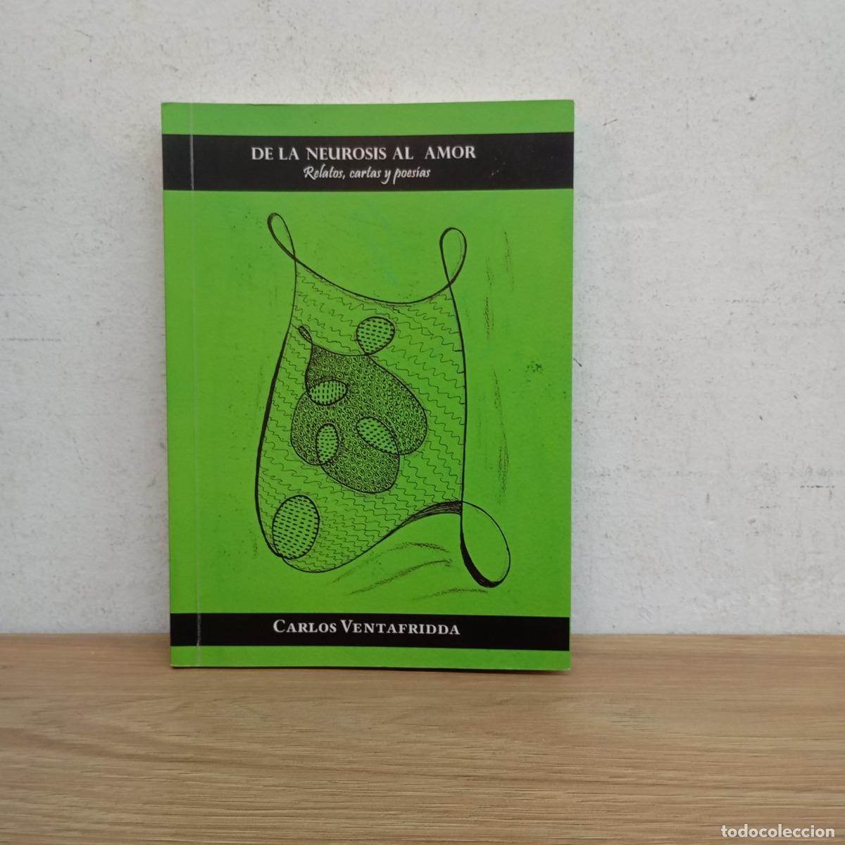 books: De la neurosis al amor - Carlos Ventafridda