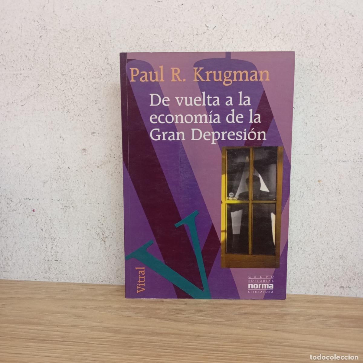 books: De vuelta a la econom&iacute;a de la gran depresi&oacute;n - Paul R. Krugman