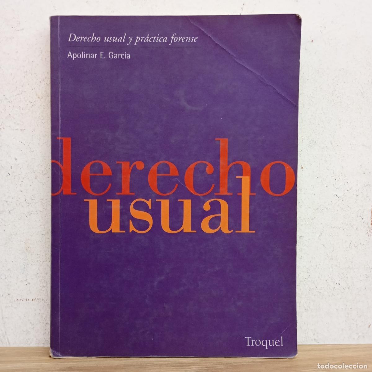 Libros: Derecho usual y pr&aacute;ctica forense - Apolinar E. Garc&iacute;a - Foto 1