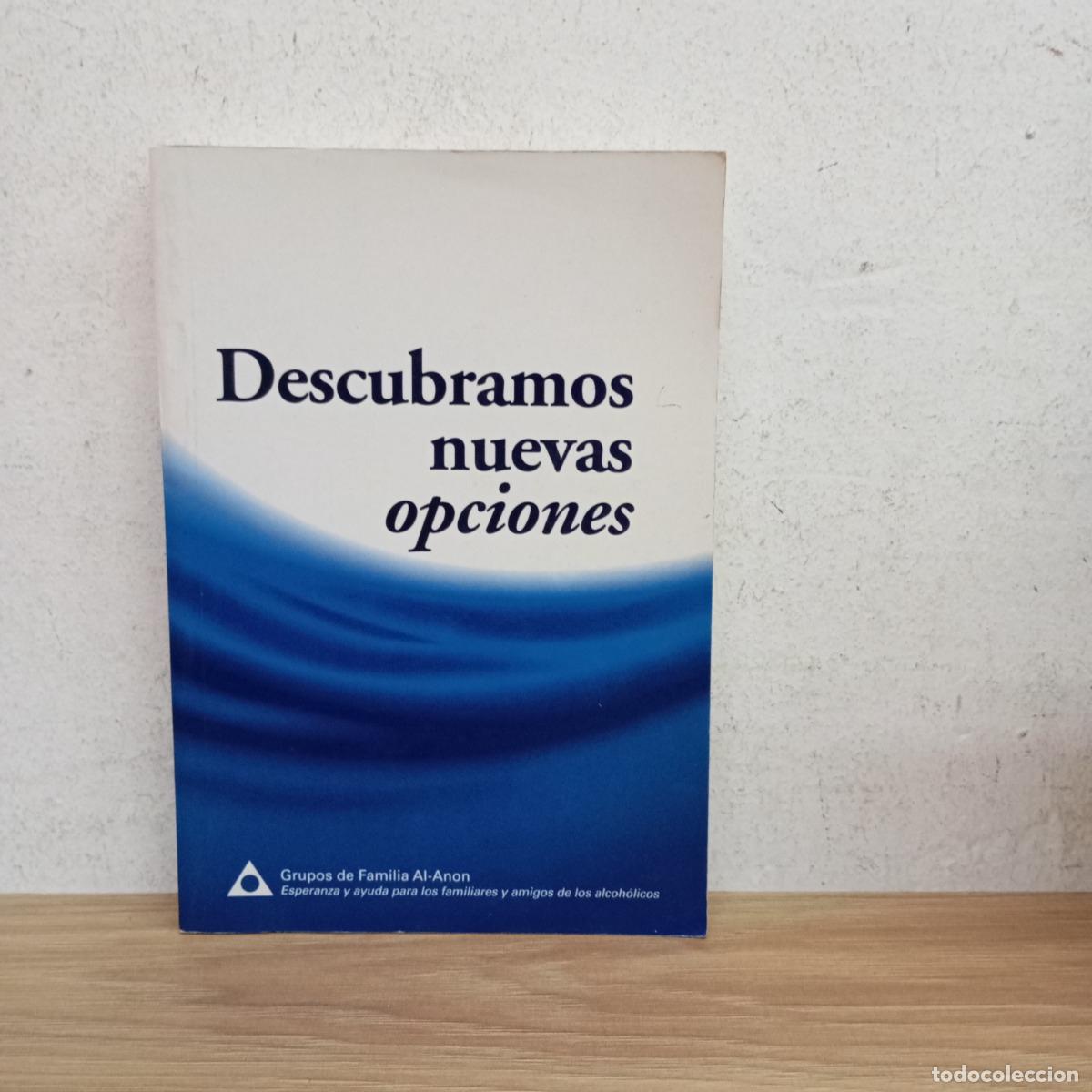Libros: Descubramos nuevas opciones - Al-Anon - Foto 1