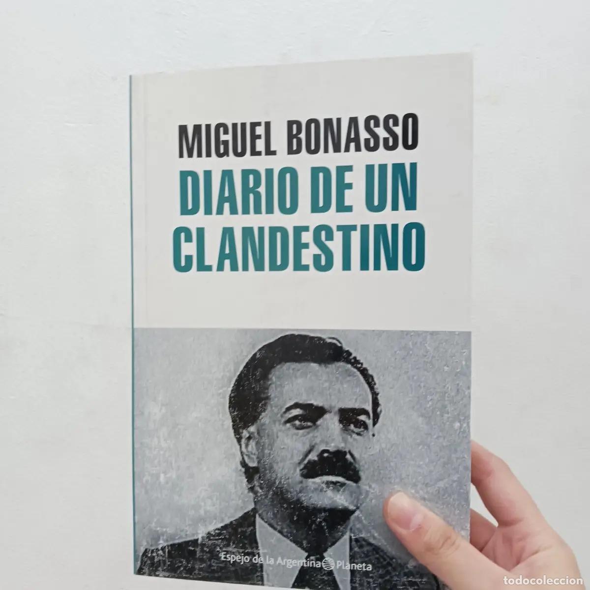 Libri di seconda mano: Diario de un clandestino - Miguel Bonasso