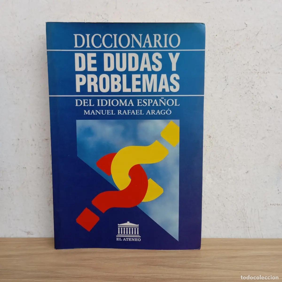 Livros em segunda m&atilde;o: Diccionario de dudas y problemas - Manuel Rafael Arag&oacute;