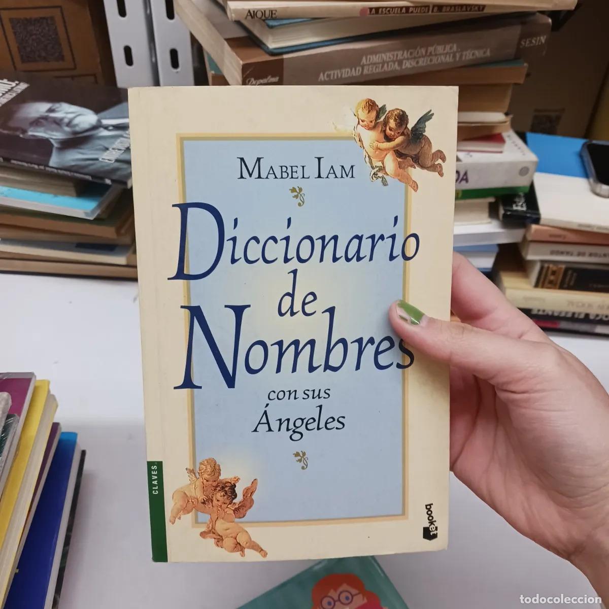 Livros em segunda m&atilde;o: Diccionario de nombres con sus angeles - Mabel Iam