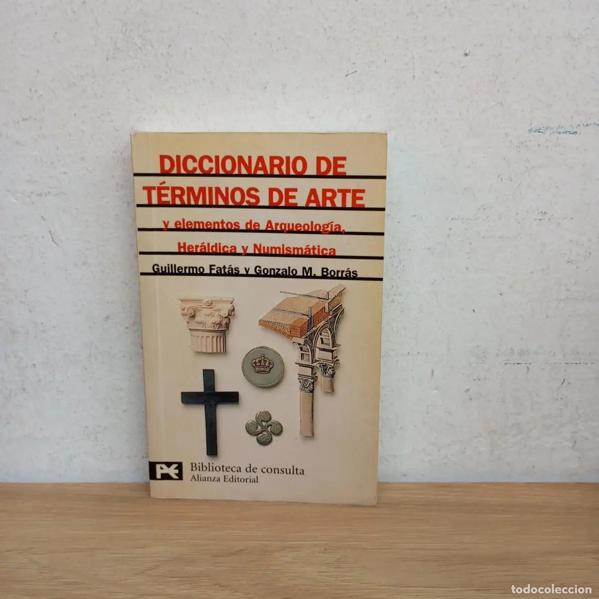 Libri di seconda mano: Diccionario de t&eacute;rminos de arte - Fat&aacute;s, Borr&aacute;s