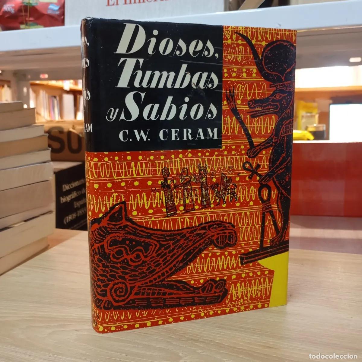 Libros: Dioses tumbas y sabios - C. W. Ceram - Foto 1