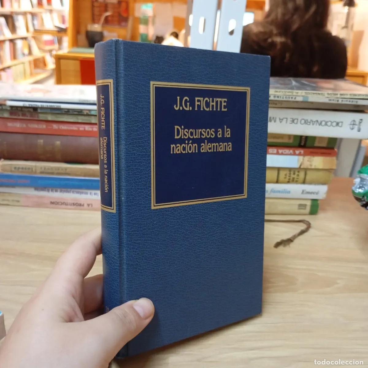 Livros em segunda m&atilde;o: Discursos a la naci&oacute;n alemana - J. G. Fichte