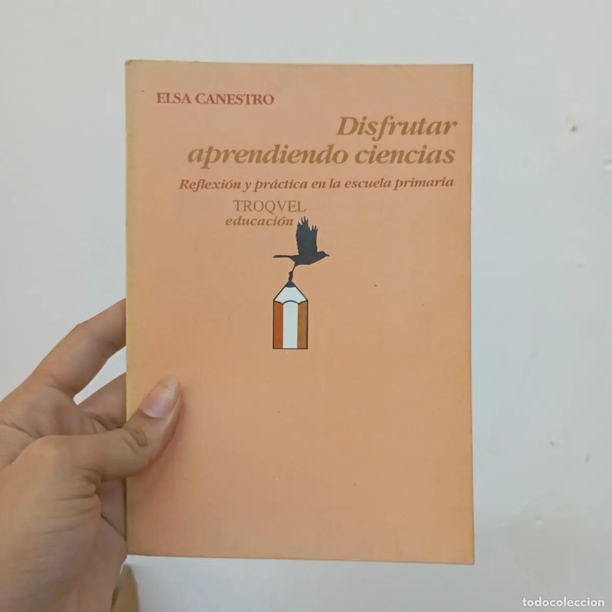 B&uuml;cher: Disfrutar aprendiendo ciencias - Elsa Canestro