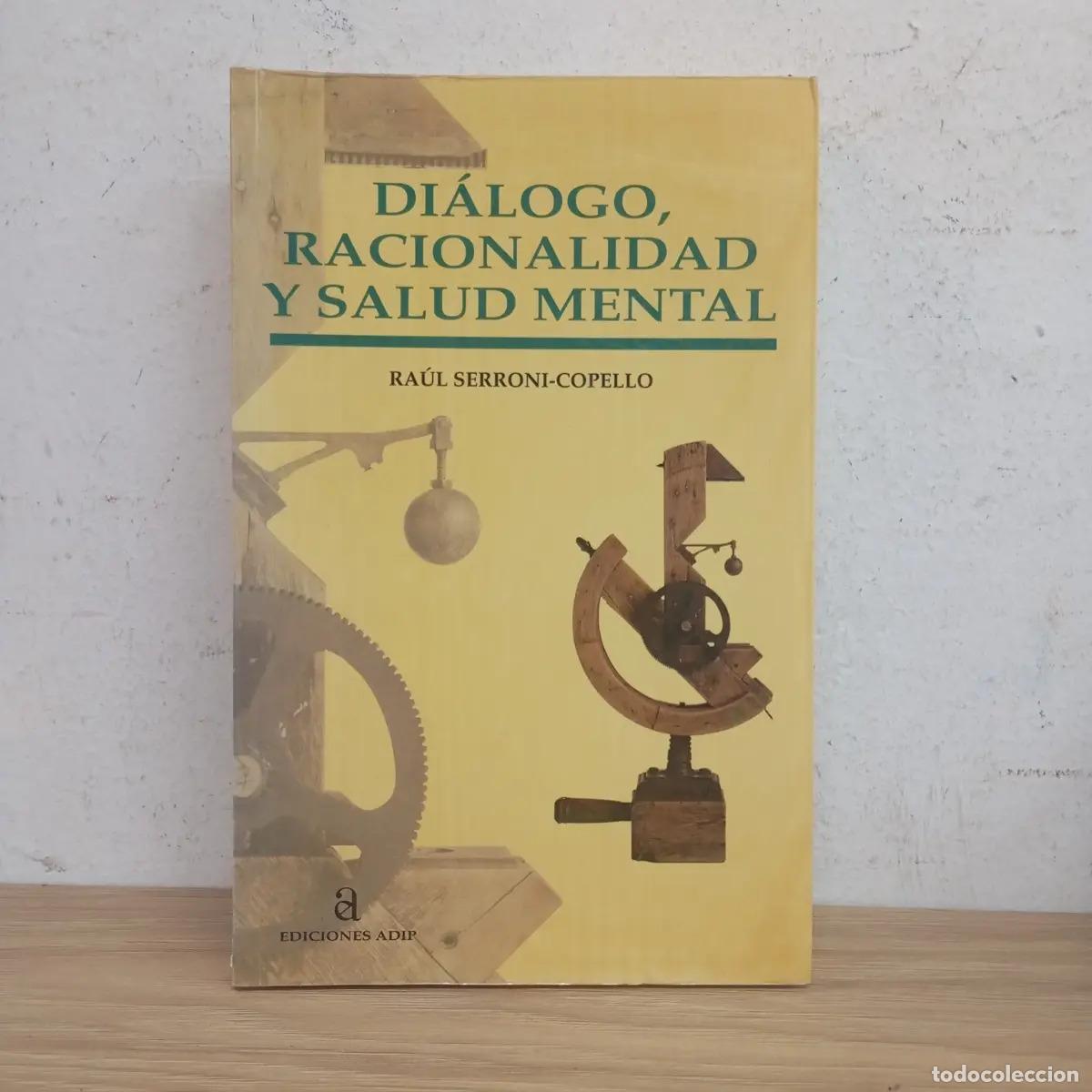 Livros em segunda m&atilde;o: Di&aacute;logo, racionalidad y salud mental - Ra&uacute;l Serroi-Copello