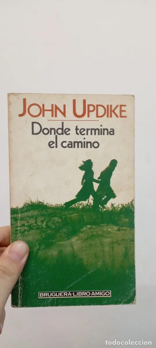 Libros: Donde termina el camino - John Updike - Foto 1