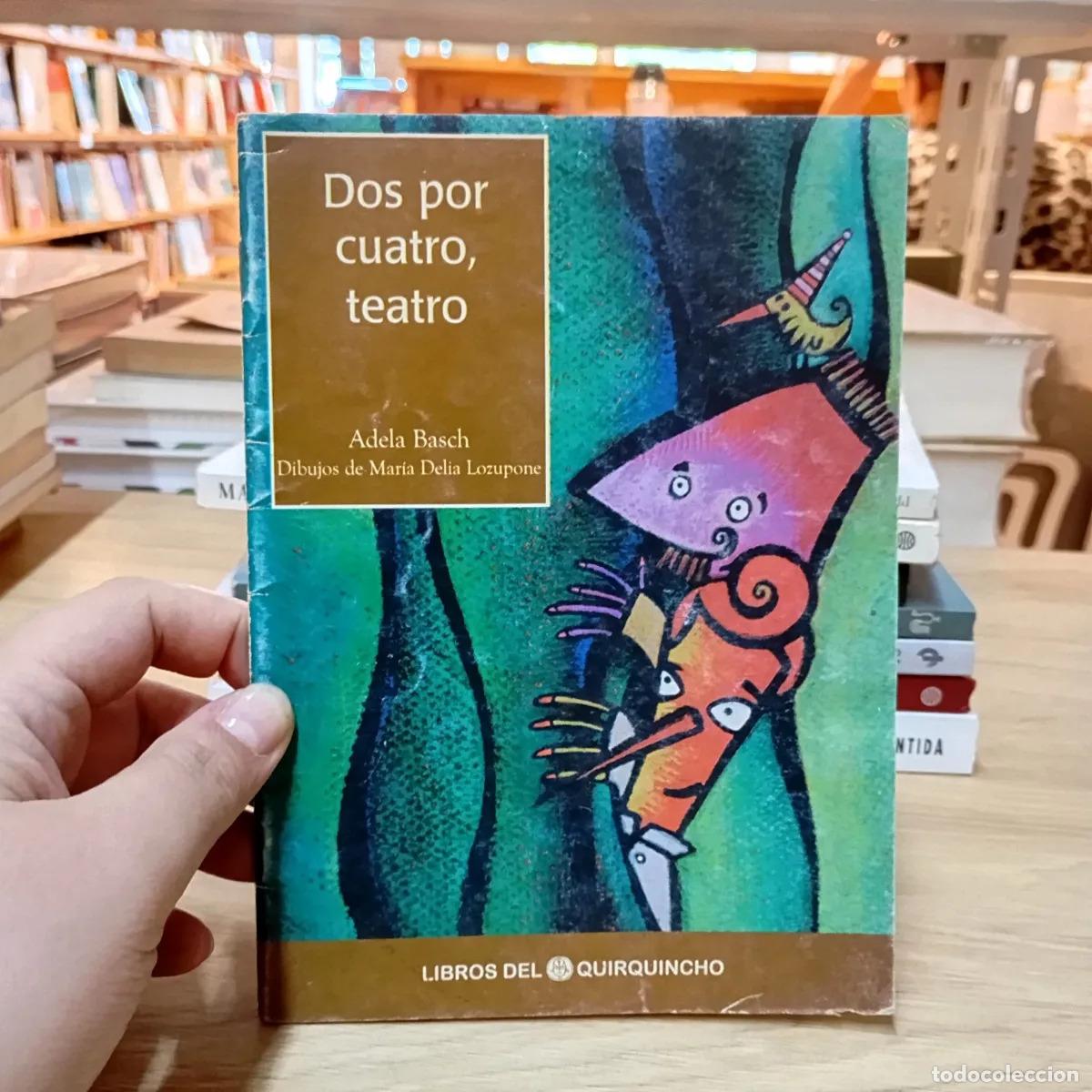 Libros: Dos por cuatro, teatro - Adela Basch - Foto 1