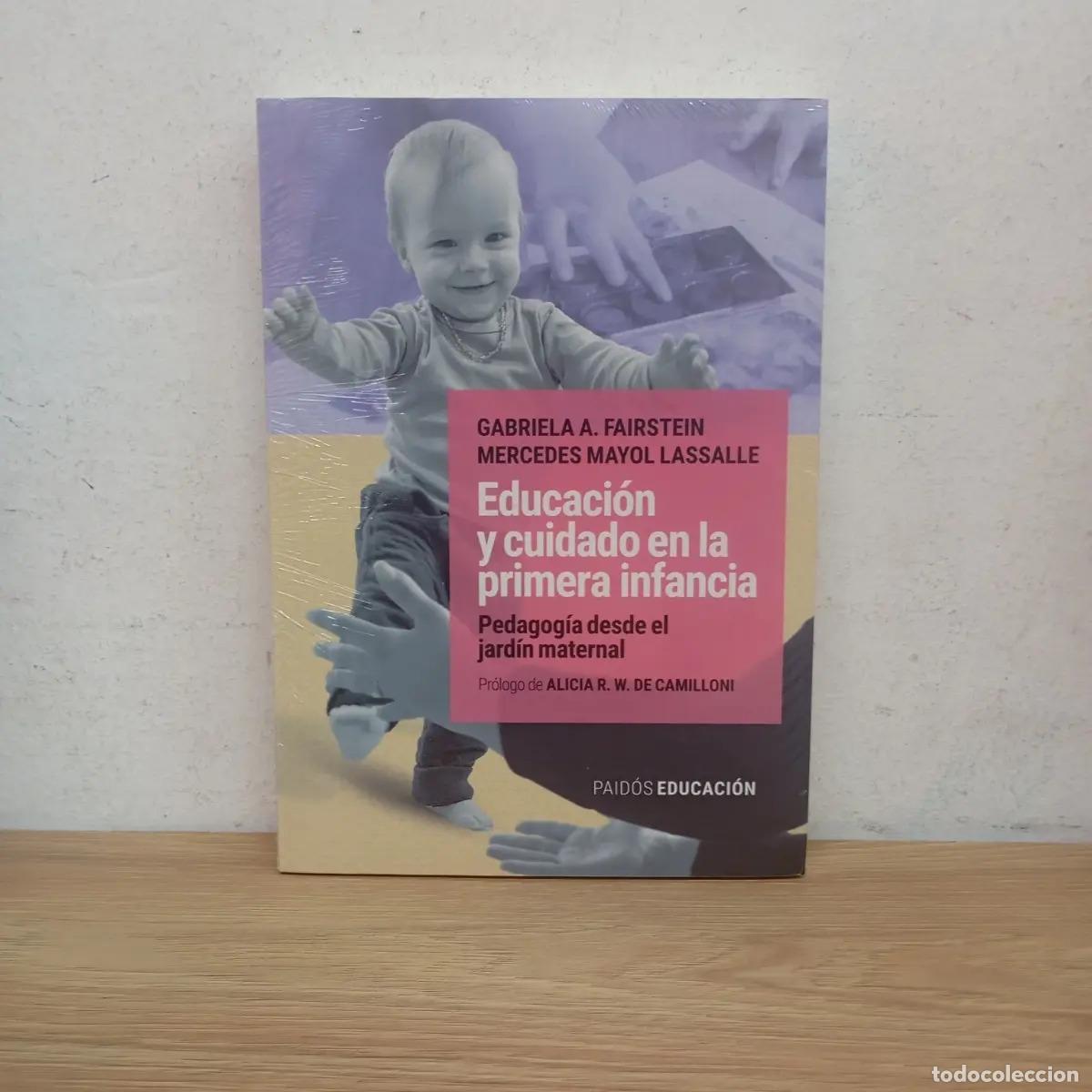 Libros: Educaci&oacute;n y cuidado en la primera infancia - Faierstein, Mayol