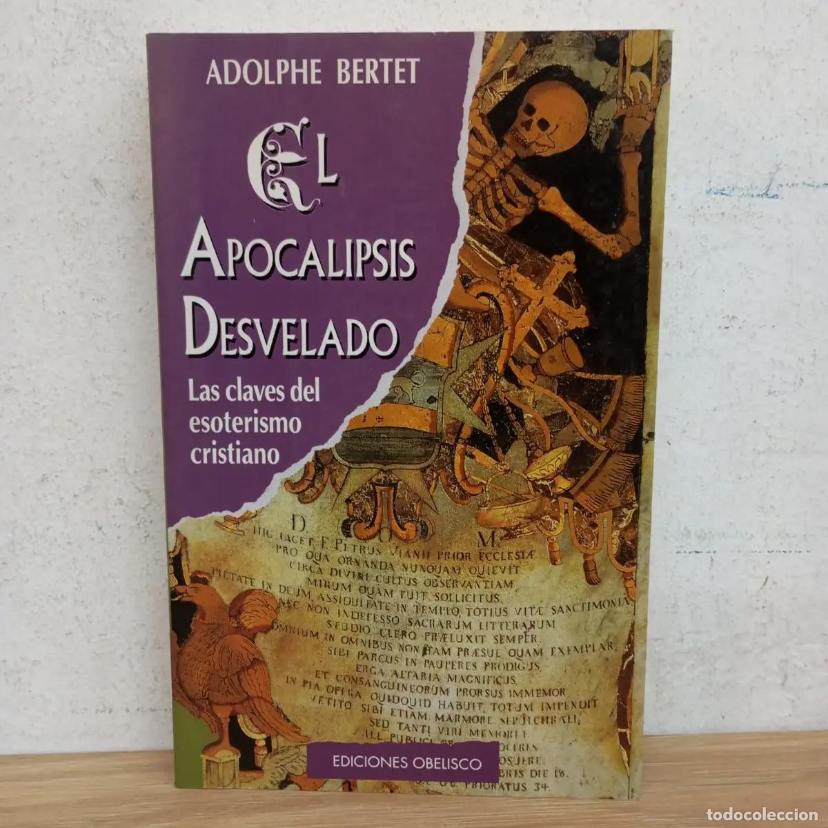 Libros: El Apocalipsis desvelado - Adolphe Bertet - Foto 1