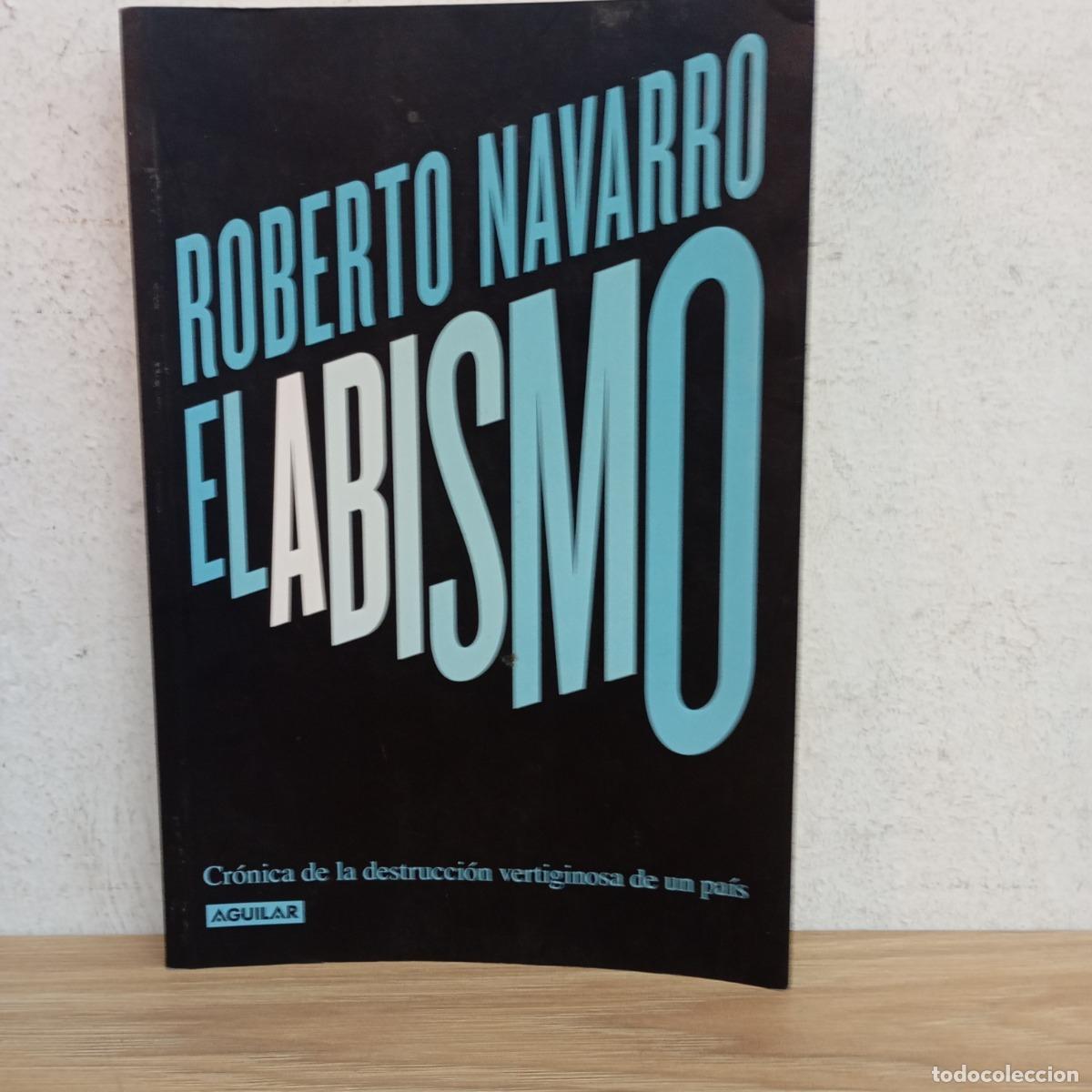 Libros: El abismo (fdo) - Roberto Navarro - Foto 1