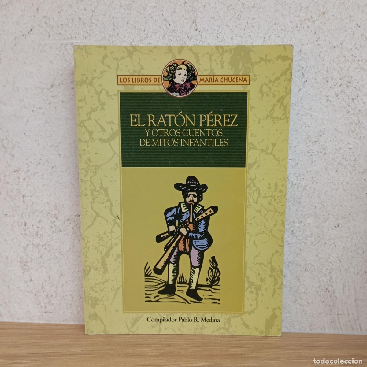 Libros: El Rat&oacute;n P&eacute;rez y otros cuentos - Pablo R. Medina