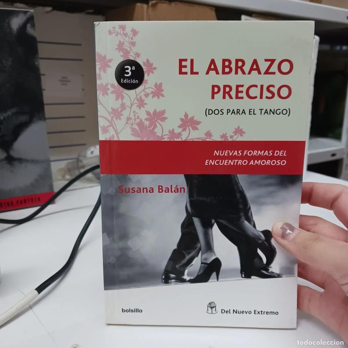 Libri di seconda mano: El abrazo preciso - Susana Balan