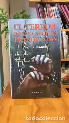Libros: El Terror de las C&aacute;rceles Franquistas - Rafael Lora - Foto 1