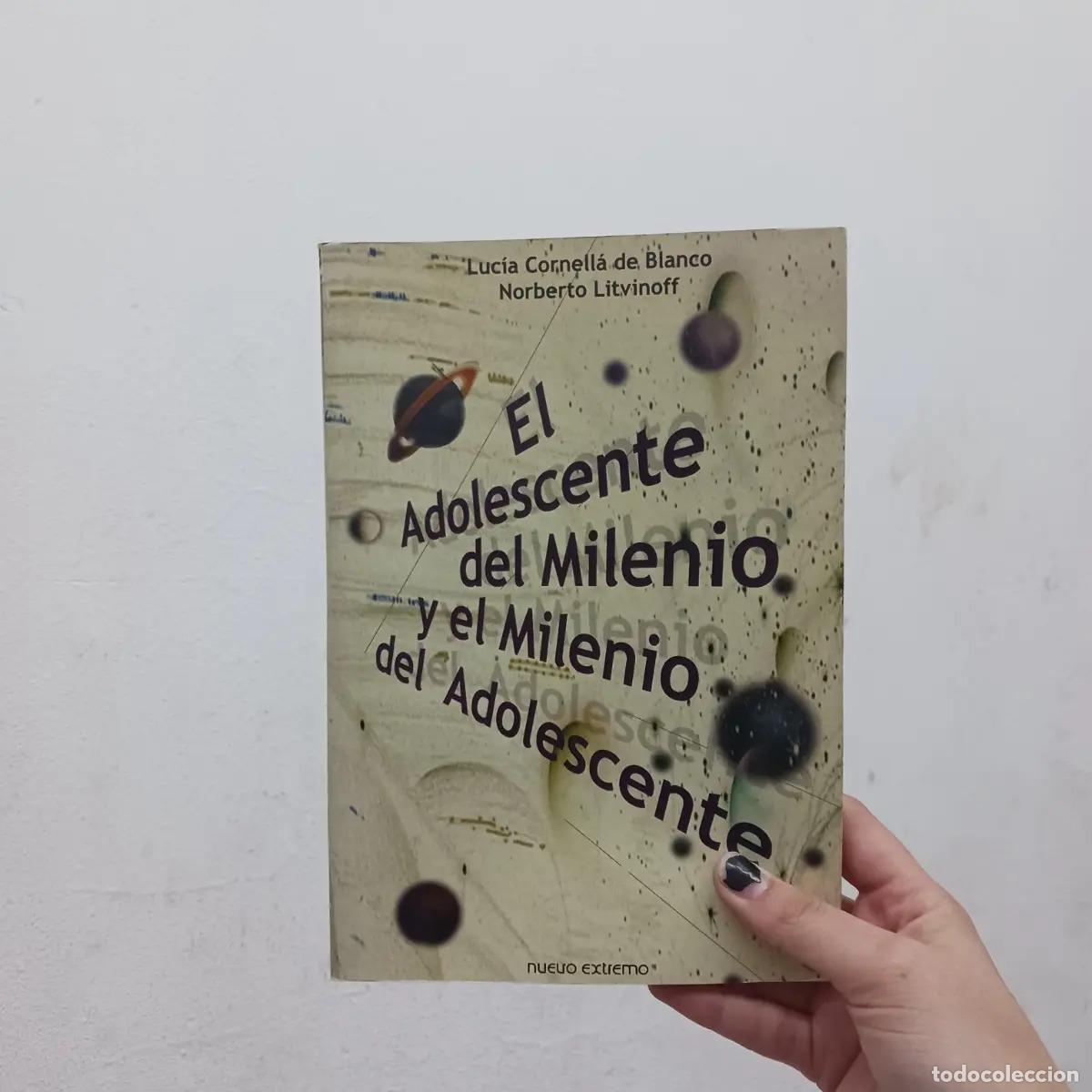 Libri di seconda mano: El adolescente del milenio y el milenio del adolescente (det.) - Lucia Cornella de Blanco, Norberto